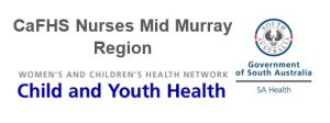 CaFHS Nurses Mid Murray Region - Child and Youth Health
