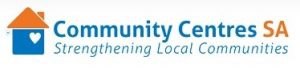 Community Centres SA - Strengthening Local Communities